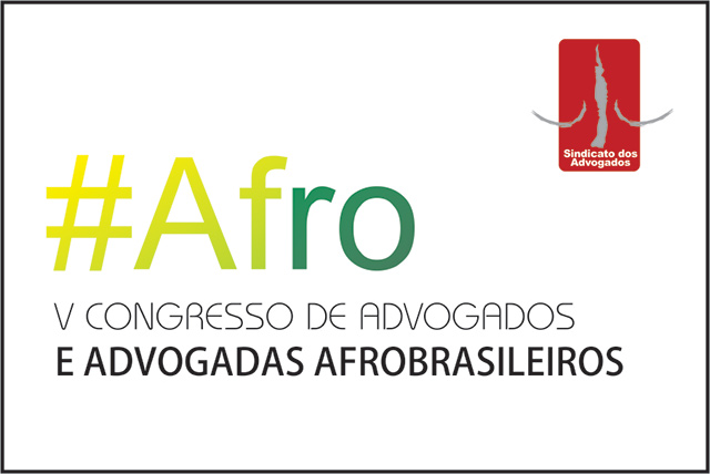 V Congresso de Advogados e Advogadas Afrobrasileiros