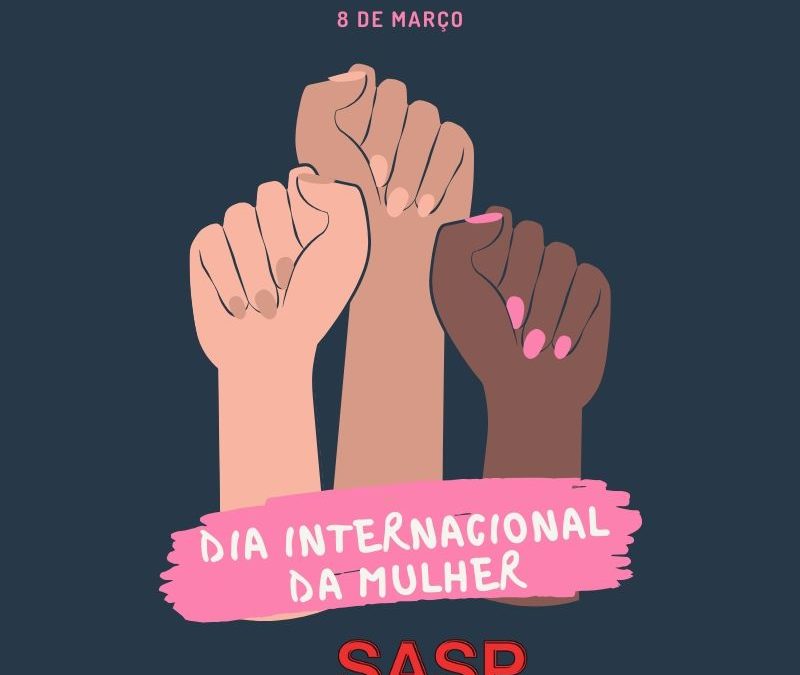 8 de Março é na rua