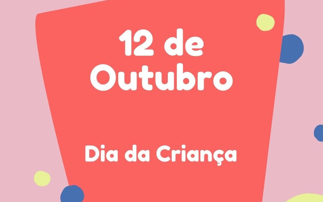 12 de outubro: A violação dos direitos da criança é crime