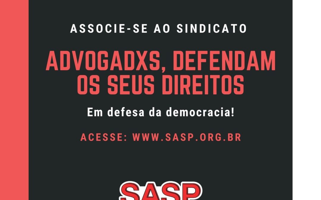 SASP EM DEFESA DA ADVOCACIA