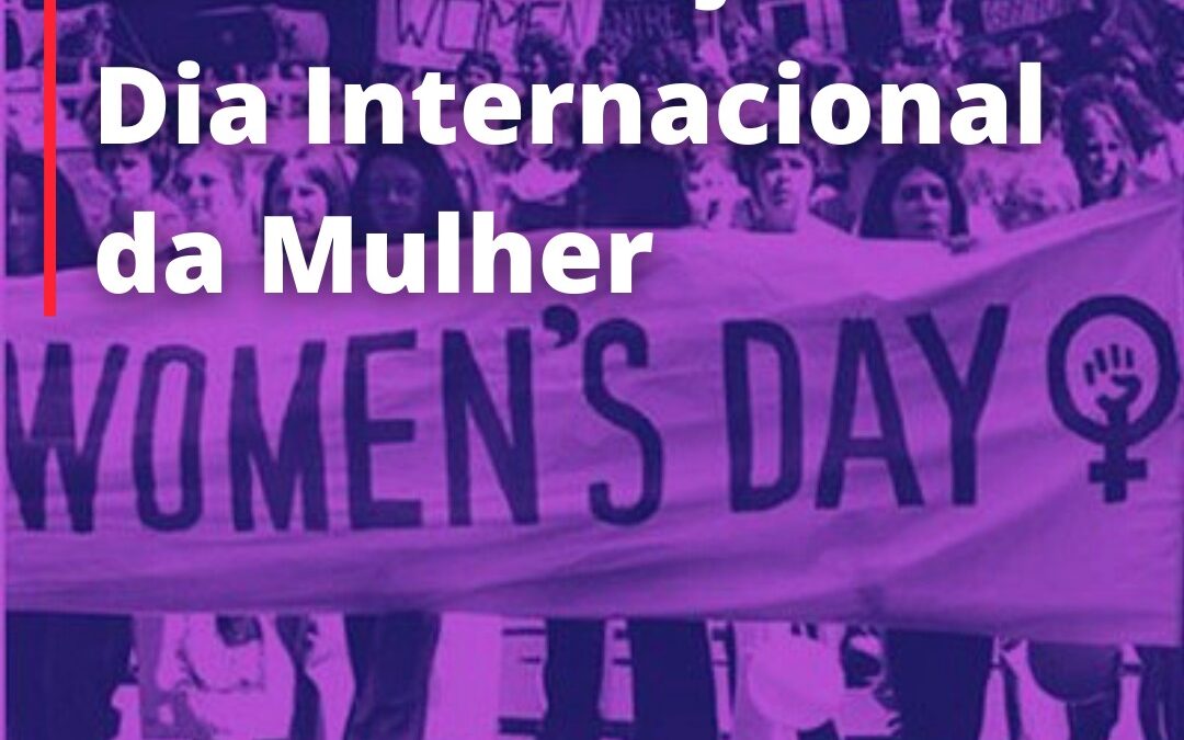 A origem trabalhadora do Dia Internacional da Mulher