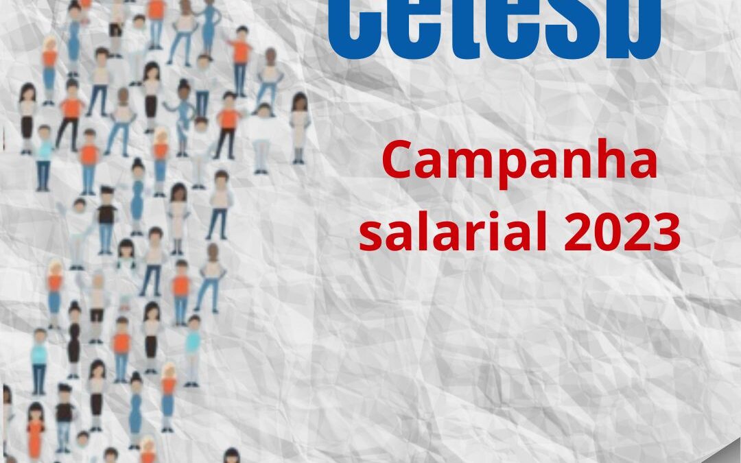 Cetesb: Campanha Salarial 2023