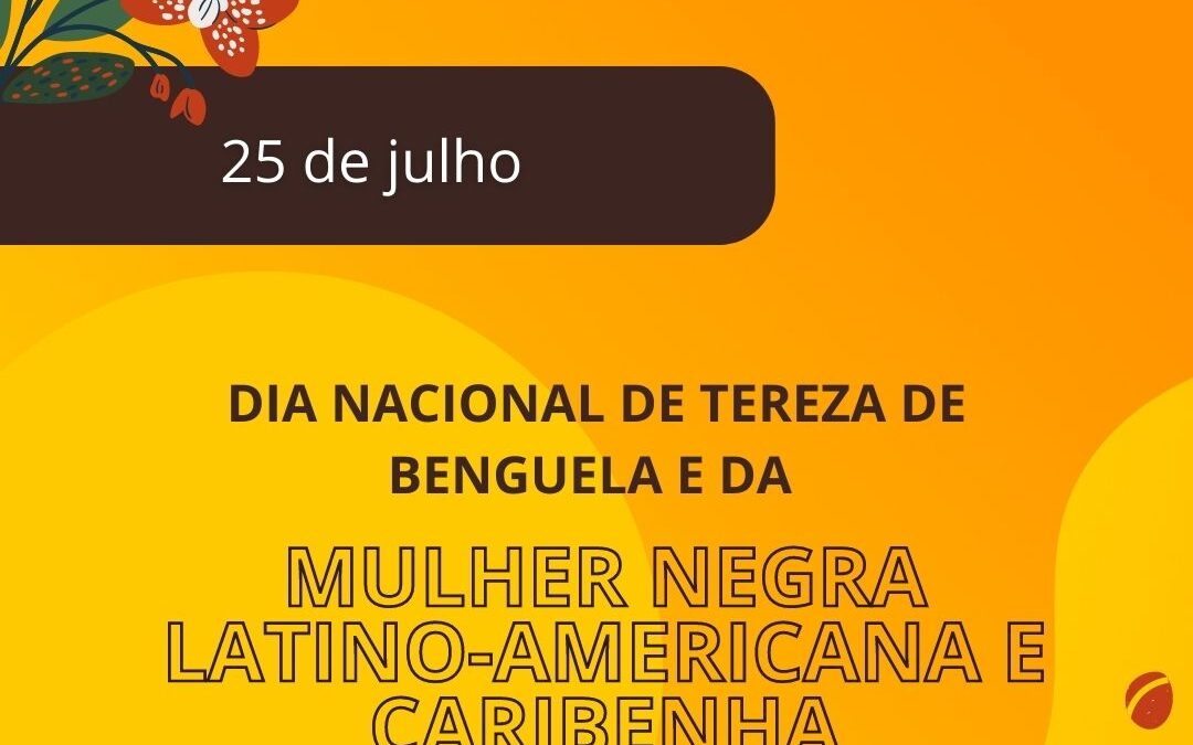 Dia da Mulher Negra Latino-Americana e Caribenha