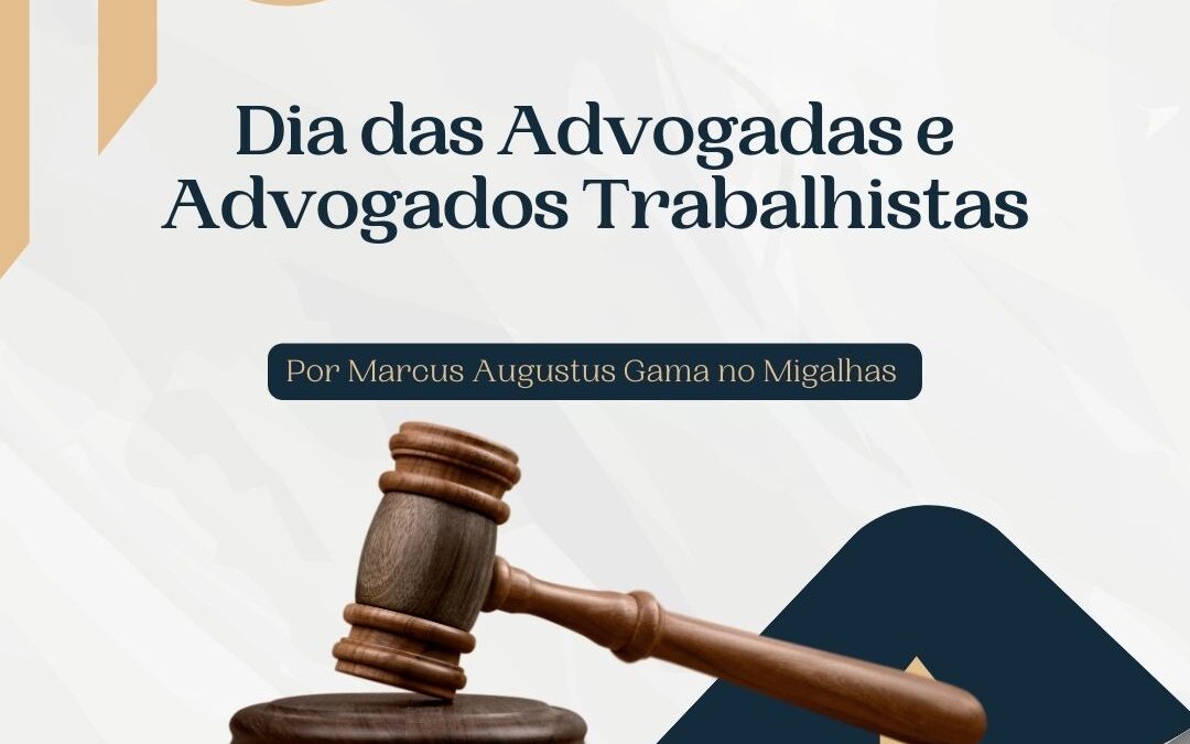 20 DE JUNHO – DIA DO ADVOGADO TRABALHISTA